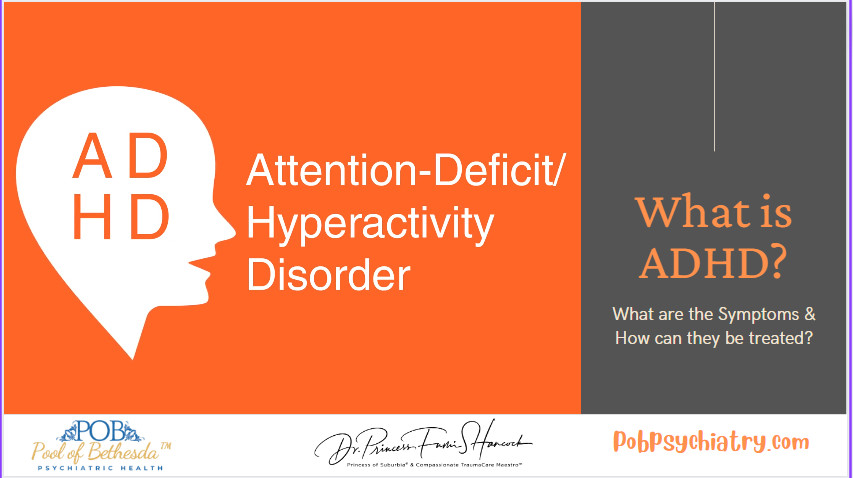 What is ADHD? What are the Symptoms & How can they be treated?
