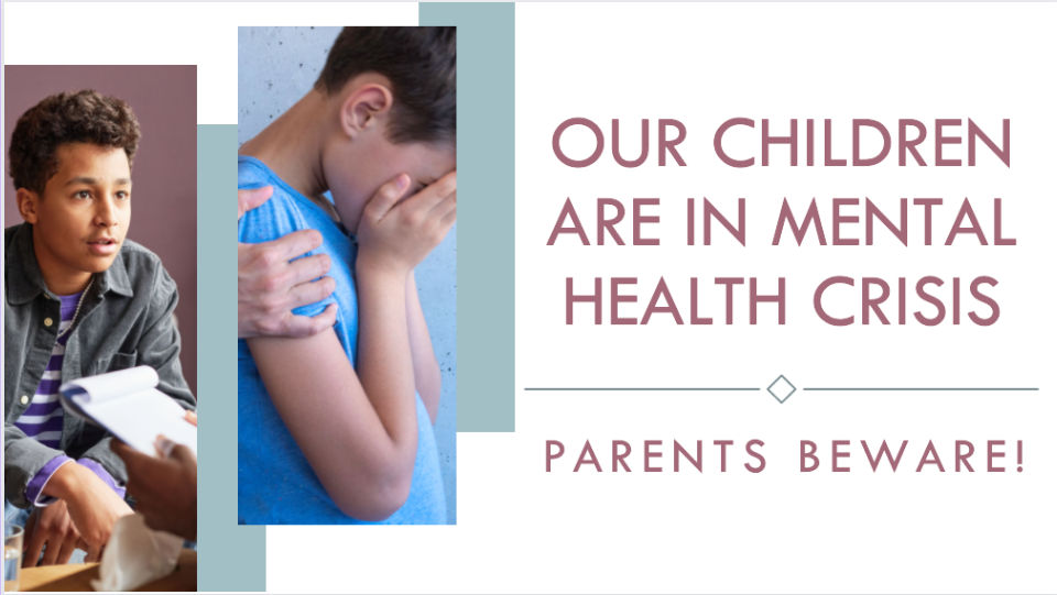 Plea to Parents: Beware of Your Children’s Mental Health Crisis