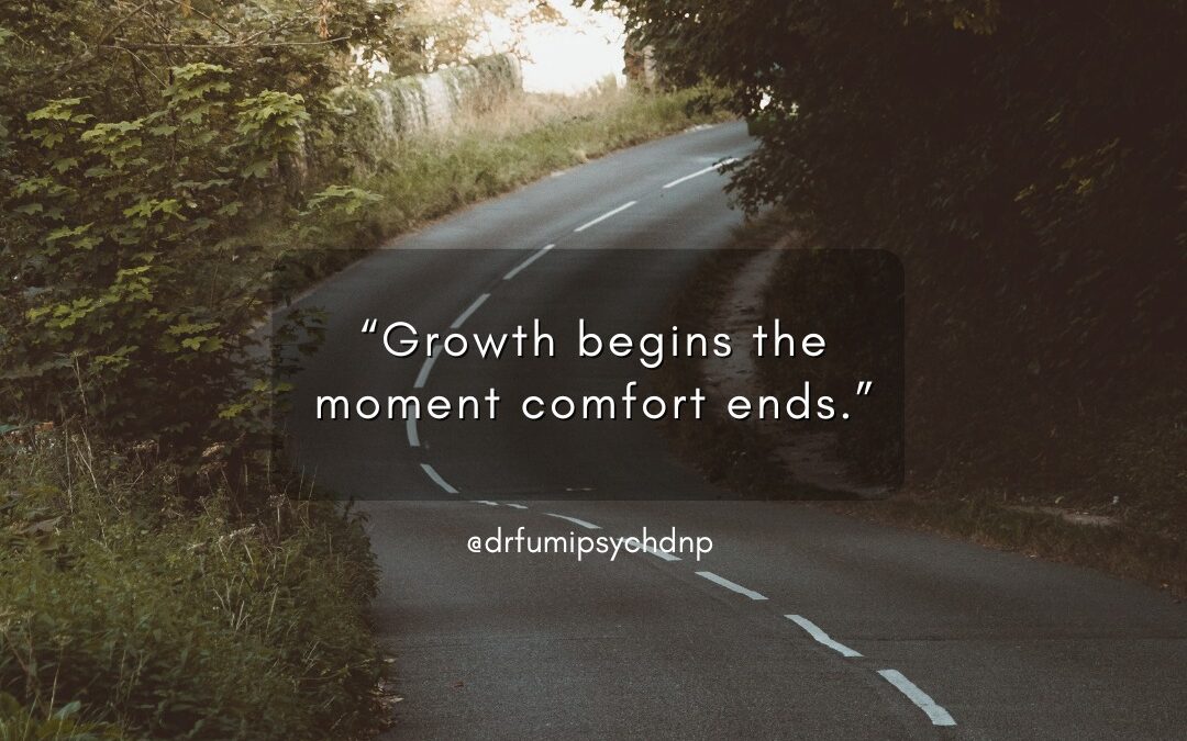 Growth Begins The Moment Comfort Ends