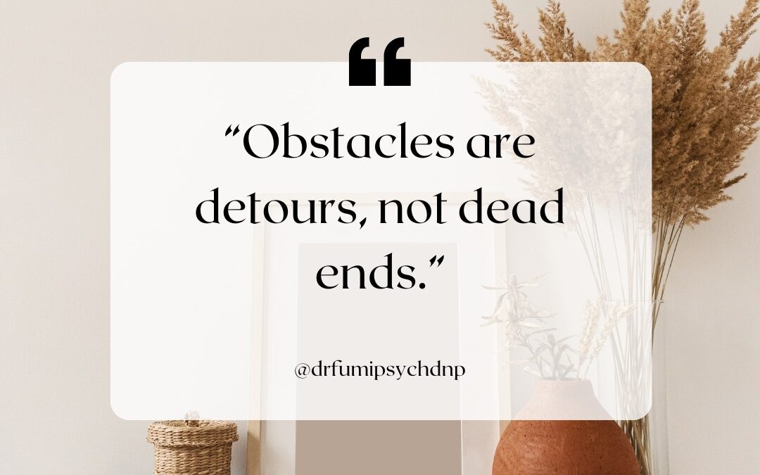 Obstacles are Detours, Not Dead Ends
